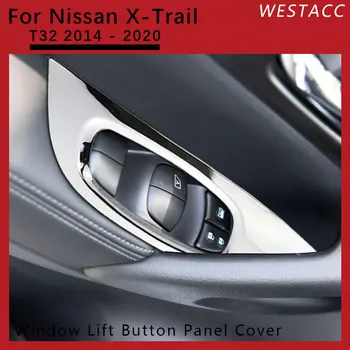 4шт ABS Хромированный переключатель окна автомобиля Кнопка Подъема панели Крышка Наклейка Накладка для Nissan X-Trail T32 2014-2020 Аксессуары для интерьера